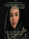 Imagen de portada para The Prophetess: Deborah's Story